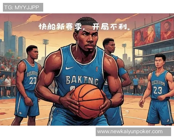 快船薪资压力与战绩下滑并存未来前景堪忧令人担忧